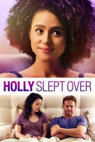 Holly Slept Over (2020) Full Movie Download Gdrive Link