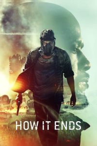 How It Ends (2018) Full Movie Download Gdrive