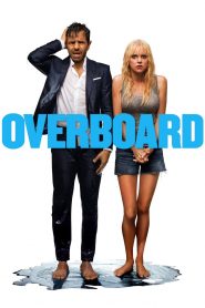 Overboard (2018) Full Movie Download Gdrive