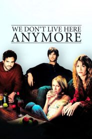 We Don’t Live Here Anymore (2004) Full Movie Download Gdrive Link