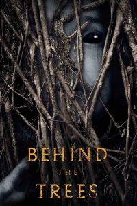 Behind the Trees (2019) Full Movie Download Gdrive Link