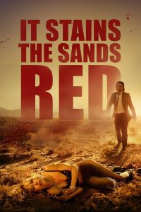 It Stains the Sands Red (2016) Full Movie Download Gdrive