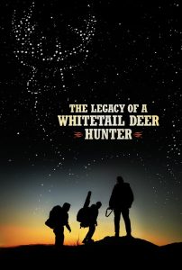 The Legacy of a Whitetail Deer Hunter (2018) Full Movie Download Gdrive