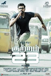 Kuttram 23 (2017) Full Movie Download Gdrive