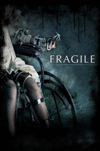 Fragile (2005) Full Movie Download Gdrive Link