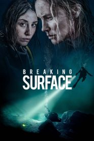 Breaking Surface (2020) Full Movie Download Gdrive Link