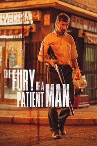 The Fury of a Patient Man (2016) Full Movie Download Gdrive Link