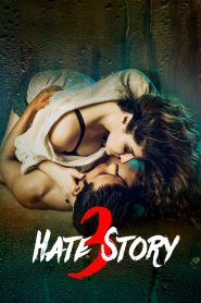 Hate Story 3 (2015) Full Movie Download Gdrive Link