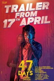 47 Days The Mystery Unfolds (2020) Full Movie Download Gdrive Link