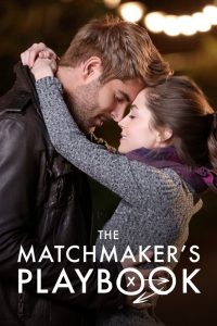 The Matchmaker’s Playbook (2018) Full Movie Download Gdrive