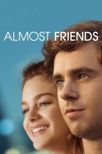 Almost Friends (2017) Full Movie Download Gdrive