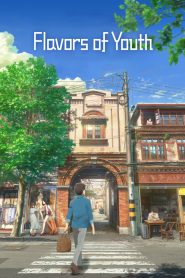 Flavors of Youth (2018) Full Movie Download Gdrive Link