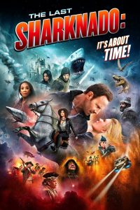 The Last Sharknado: It’s About Time (2018) Full Movie Download Gdrive