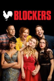 Blockers (2018) Full Movie Download Gdrive