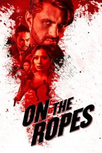 On the Ropes (2018) Full Movie Download Gdrive