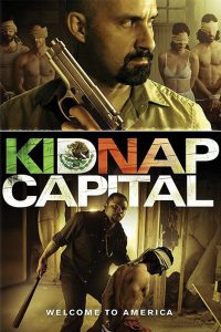 Kidnap Capital (2016) Full Movie Download Gdrive