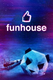 Funhouse (2020) Full Movie Download Gdrive Link