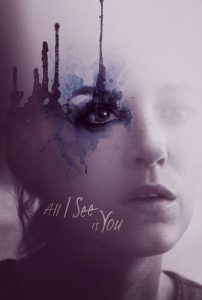 All I See Is You (2016) Full Movie Download Gdrive