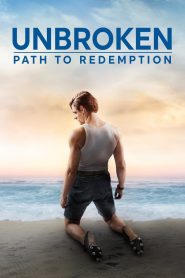 Unbroken: Path to Redemption (2018) Full Movie Download Gdrive