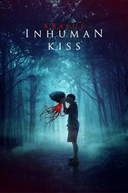 Inhuman Kiss (2019) Full Movie Download Gdrive Link