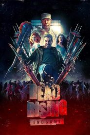 Dead Rising: Endgame (2016) Full Movie Download Gdrive