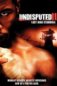 Undisputed II: Last Man Standing (2006) Full Movie Download Gdrive Link