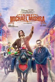 The Legend of Michael Mishra (2016) Full Movie Download Gdrive Link