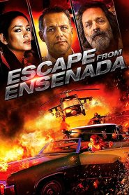 Escape from Ensenada (2018) Full Movie Download Gdrive Link