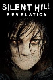 Silent Hill: Revelation 3D (2012) Full Movie Download Gdrive Link