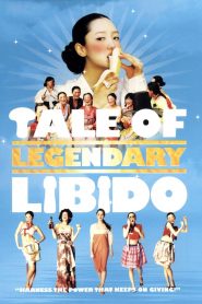 A Tale of Legendary Libido (2008) Full Movie Download Gdrive Link