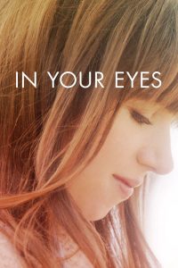 In Your Eyes (2014) Full Movie Download Gdrive Link