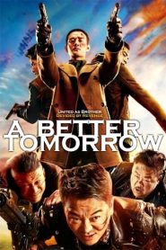 A Better Tomorrow (2018) Full Movie Download Gdrive Link