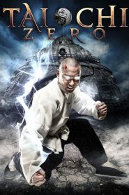 Tai Chi Zero (2012) Full Movie Download Gdrive Link