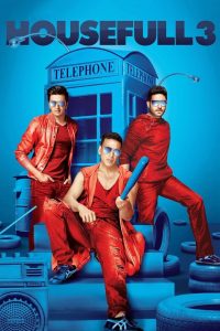 Housefull 3 (2016) Full Movie Download Gdrive Link