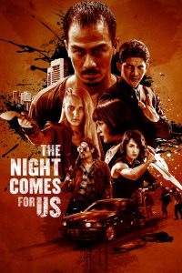 The Night Comes for Us (2018) Full Movie Download Gdrive Link