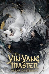 The Yin-Yang Master: Dream of Eternity (2020) Full Movie Download Gdrive Link