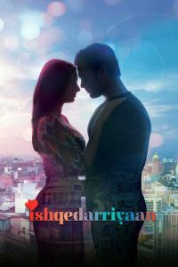 Ishqedarriyaan (2015) Full Movie Download Gdrive Link