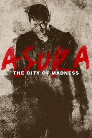 Asura: The City of Madness (2016) Full Movie Download Gdrive Link