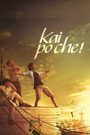 Kai Po Che! (2013) Full Movie Download Gdrive Link