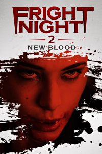 Fright Night 2: New Blood (2013) Full Movie Download Gdrive Link