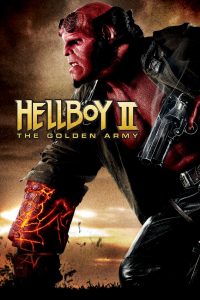 Hellboy II: The Golden Army (2008) Full Movie Download Gdrive Link