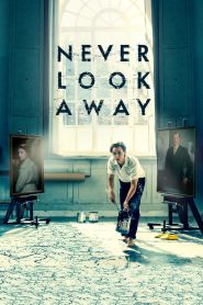 Never Look Away (2018) Full Movie Download Gdrive Link