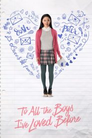 To All the Boys I’ve Loved Before (2018) Full Movie Download Gdrive Link