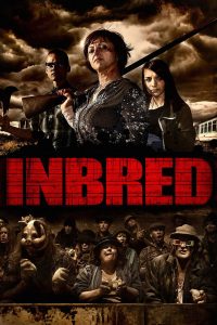 Inbred (2011) Full Movie Download Gdrive Link