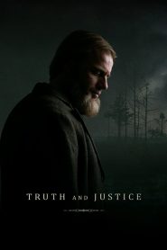 Truth and Justice (2019) Full Movie Download Gdrive Link