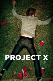 Project X (2012) Full Movie Download Gdrive Link