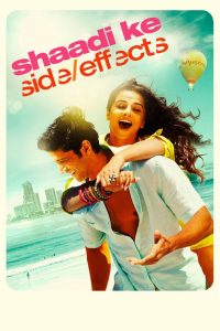 Shaadi Ke Side Effects (2014) Full Movie Download Gdrive Link