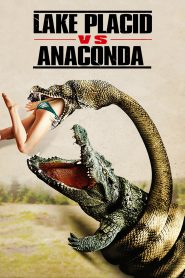 Lake Placid vs. Anaconda (2015) Full Movie Download Gdrive Link