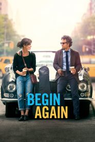 Begin Again (2013) Full Movie Download Gdrive Link