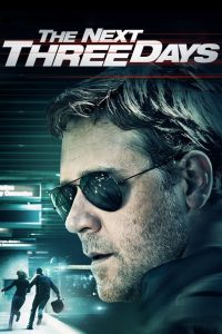 The Next Three Days (2010) Full Movie Download Gdrive Link